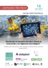 Jornada T&Atilde;&copy;cnica "Dise&Atilde;&plusmn;ando la industria del futuro desde la innovaci&Atilde;&sup3;n y la vigilancia tecnol&Atilde;&sup3;gica&acirc;��