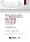 Available the report &acirc;��Technological challenges and cooperation between companies from Aeronautics and Automotive. The perspective of companies&acirc;��