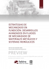 Available the report &acirc;��Machining strategies in Metalcasting. Advanced developments in machining lubricants for metallic materials and hydraulic systems&acirc;��